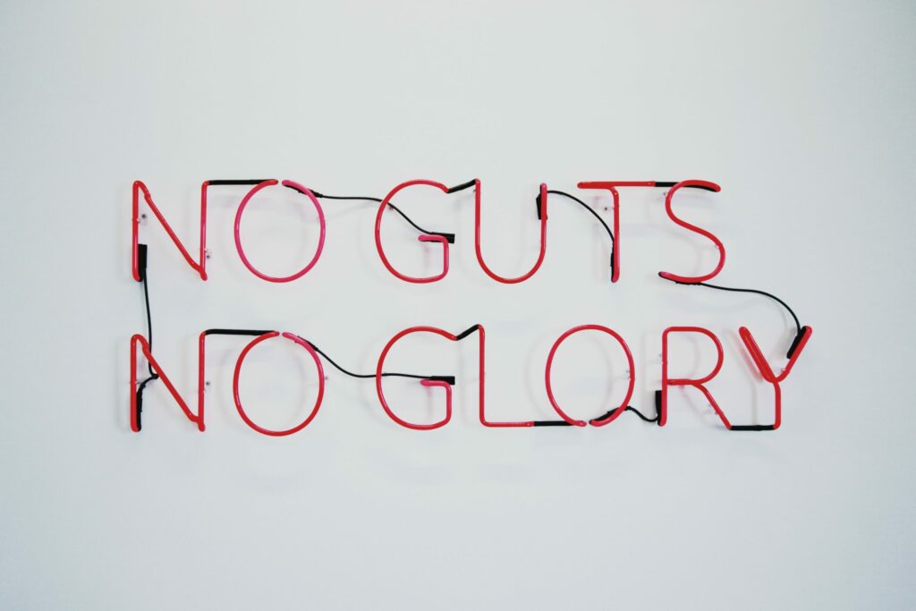 no guts no glory